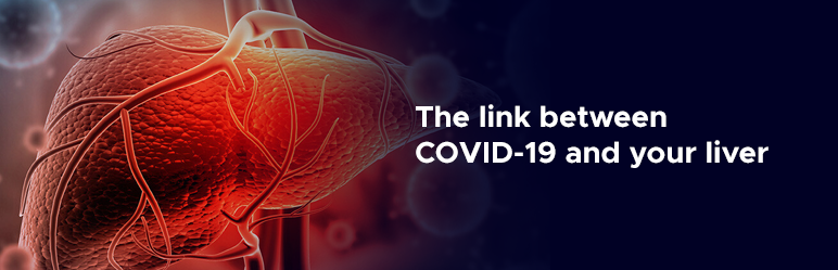 COVID-19 And Liver Health: What Is The Link Between Them?