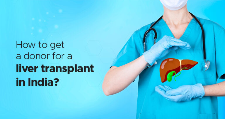 How To Get a Donor For A Liver Transplant in India? - Ailbs India